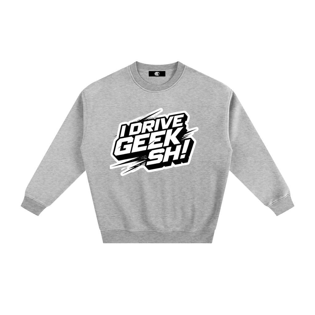 GEEK SH! Fleeced Sweatshirt